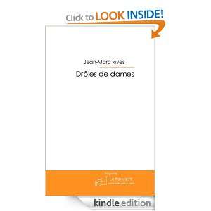 Drôles de dames (French Edition): Jean Marc RIVES:  Kindle 