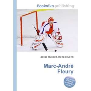  Marc AndrÃ© Fleury: Ronald Cohn Jesse Russell: Books