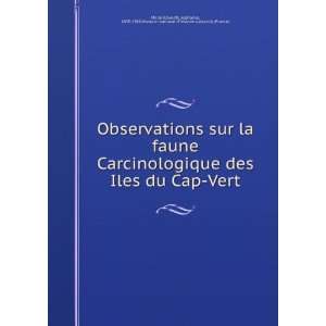  Observations sur la faune Carcinologique des Iles du Cap 