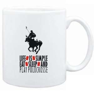  Mug White  LIFE IS SIMPLE. EAT , SLEEP & play Polocrosse 