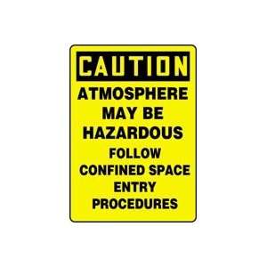  CAUTION ATMOSPHERE MAY BE HAZARDOUS FOLLOW CONFINED SPACE 
