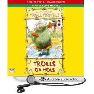  Troll Trouble Trolls On Hols (Audible Audio Edition 