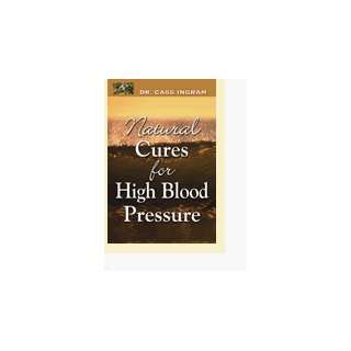  Dr. Cass Ingram Natural Cures For High Blood Pressure 