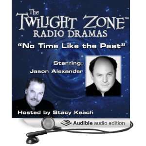  No Time Like the Past The Twilight Zone Radio Dramas 