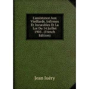   Et La Loi Du 14 Juillet 1905 . (French Edition) Jean JuÃ©ry Books