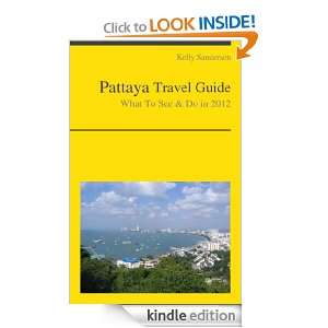 Pattaya, Thailand Travel Guide   What To See & Do In 2012: Kelly 