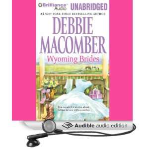 Wyoming Brides (Audible Audio Edition) Debbie Macomber 