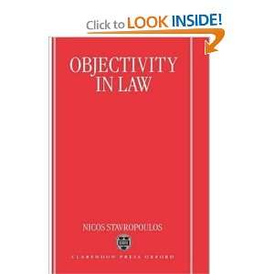  Objectivity in Law [Hardcover] Nicos Stavropoulos Books