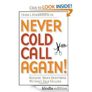   Again Achieve Sales Greatness Without Cold Calling [Kindle Edition