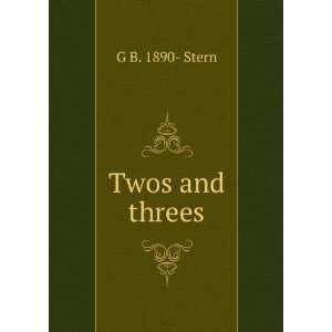 Twos and threes G B. 1890  Stern Books