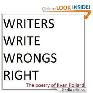 Writers Write Wrongs Right Ryan Pollard  Kindle Store
