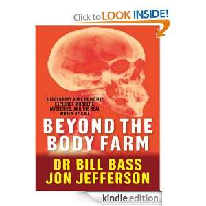   Real World of C.S.I.: Jon Jefferson, Dr Bill Bass:  Kindle