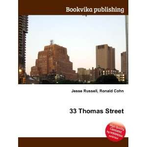 33 Thomas Street Ronald Cohn Jesse Russell  Books