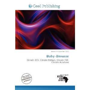  Baby Brousse (9786200730558): Aaron Philippe Toll: Books