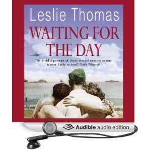 Waiting for the Day (Audible Audio Edition): Leslie Thomas 