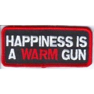  Happiness Is A Warm Gun FUN Quality Biker Vest Patch 