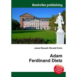 Adam Ferdinand Dietz Ronald Cohn Jesse Russell Books