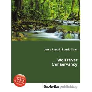  Wolf River Conservancy Ronald Cohn Jesse Russell Books