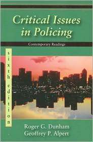 Critical Issues in Policing, (1577666224), Roger G. Dunham, Textbooks 
