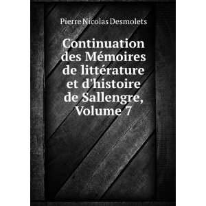   et dhistoire de Sallengre, Volume 7 Pierre Nicolas Desmolets Books
