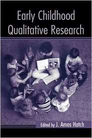Early Childhood Qualitative Research, (0415953413), J. Hatch 
