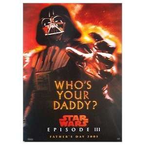  Whos Your Daddy Star Wars Darth Vader Movie Poster 11 X 