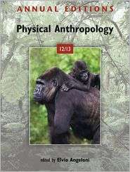 Annual Editions Physical Anthropology 12/13, Vol. 0, (0078051029 