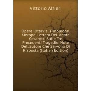   Che Servono Di Risposta (Italian Edition) Vittorio Alfieri Books
