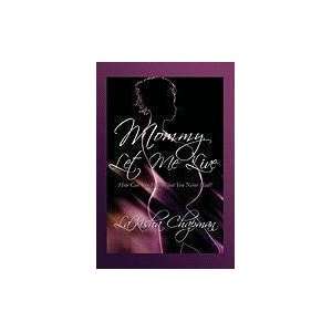   How Can You Miss What You Never Had? By LaKisha Chapman  N/A  Books