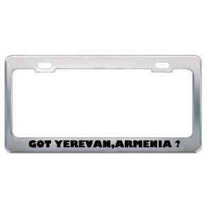  Got Yerevan,Armenia ? Location Country Metal License Plate 