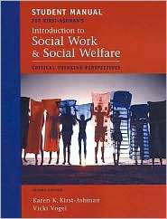 Student Manual for Kirst Ashmans Introduction to Social Work and 