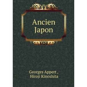  Ancien Japon Hiroji Kinoshita Georges Appert  Books