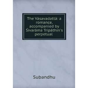   Gloss, Entitled Darpana (Sanskrit Edition) Subandhu Subandhu Books