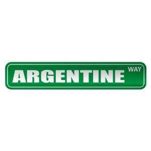   ARGENTINE WAY  STREET SIGN COUNTRY ARGENTINA: Home 