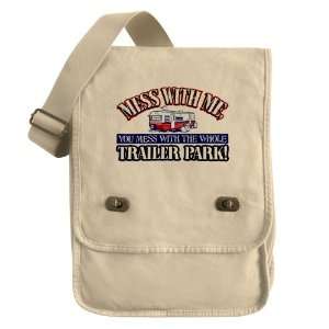 Messenger Field Bag Khaki Mess With Me You Mess With the Whole Trailer 