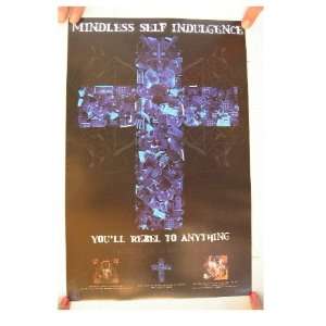  Mindless Self Indulgence Poster You Rebel to Anything 