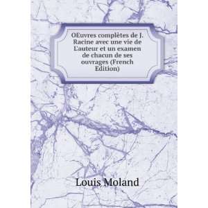   examen de chacun de ses ouvrages (French Edition) Louis Moland Books