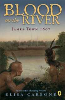   Blood on the River James Town 1607 by Elisa Carbone 
