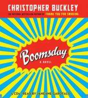 BOOMSDAY Audio CD Christopher Buckley NEW 9781600242151  
