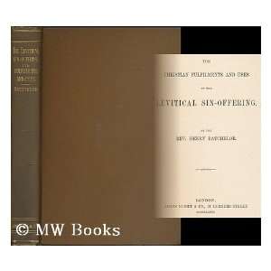   Levitical sin offering / by Henry Batchelor Henry Batchelor Books