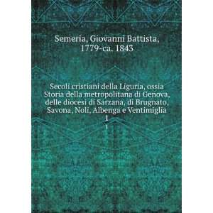   Ventimiglia. 1 Giovanni Battista, 1779 ca. 1843 Semeria Books