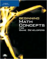 Beginning Math Concepts for Game Developers, (1598632906), Ph.D., John 