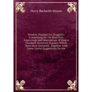   with Some Useful Suggestions On the Harry Beckwith Mason Books