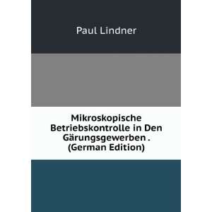   in Den GÃ¤rungsgewerben . (German Edition) Paul Lindner Books