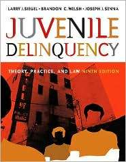Juvenile Delinquency Theory, Practice, and Law (with CD ROM and 