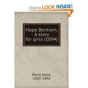Hope Benham  a story for girls Nora Perry 9781275186330  
