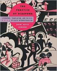 Practice Of Diaspora, (0674011031), Brent Hayes Edwards, Textbooks 
