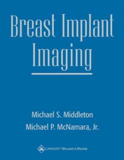 BARNES & NOBLE  Breast Implant Imaging by Michael S. Middleton 