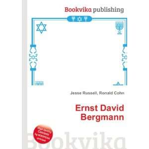  Ernst David Bergmann: Ronald Cohn Jesse Russell: Books