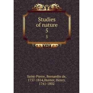   Bernardin de, 1737 1814,Hunter, Henry, 1741 1802 Saint Pierre: Books